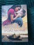 Książka Nicholas Sparks Spójrz na mnie