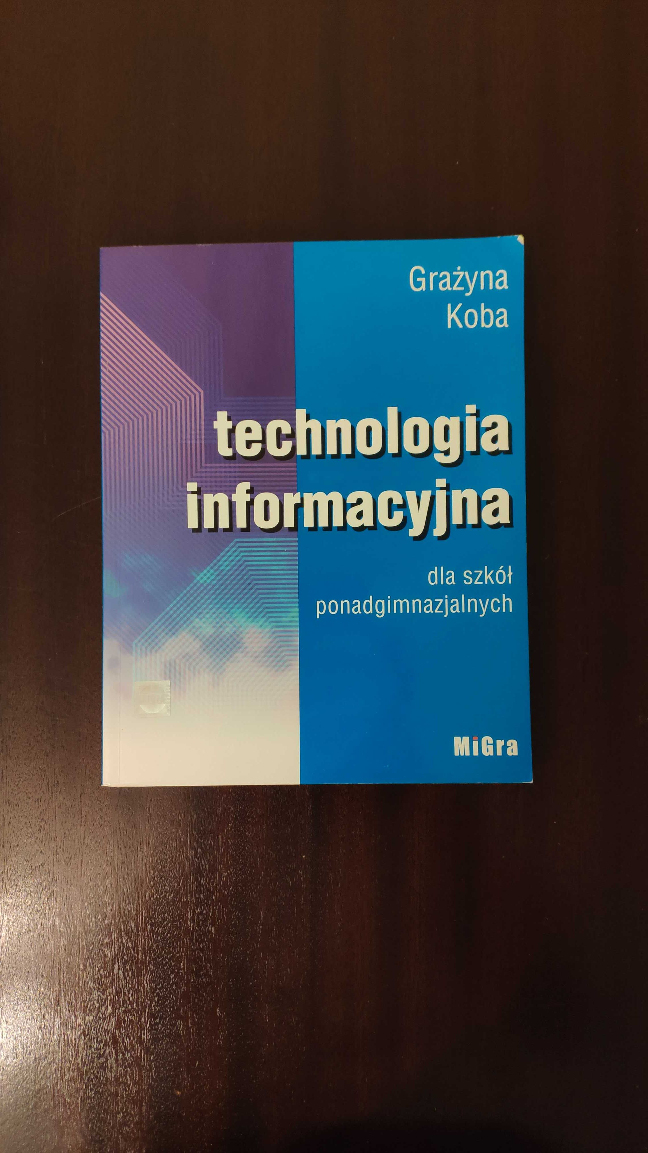 Technologia informacyjna | Grażyna Koba | MiGra