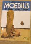 El Empalmado Loco, Moebius (Espanhol)