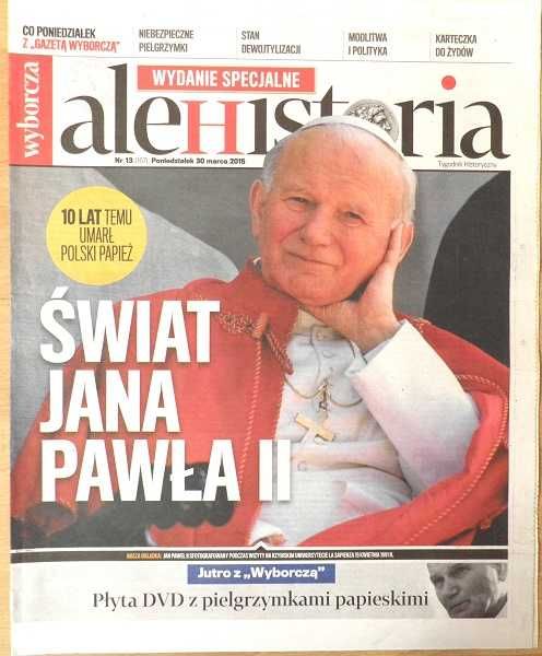 Ale Historia 2015 - Jan Paweł II