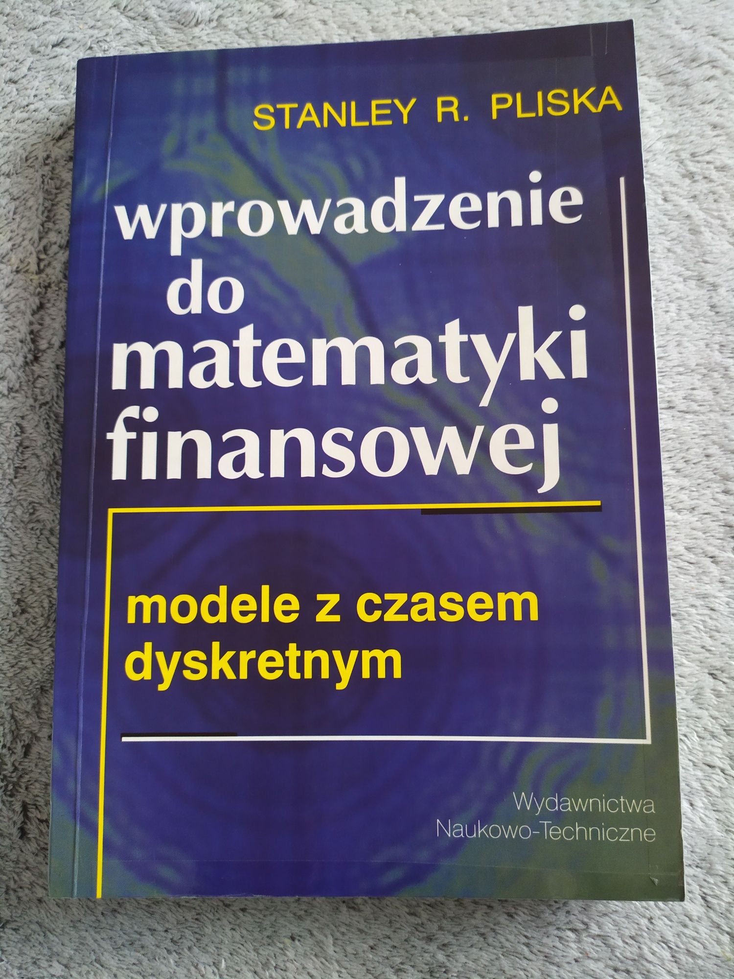 Wprowadzenie do matematyki finansowej modele z czasem dyskretnym