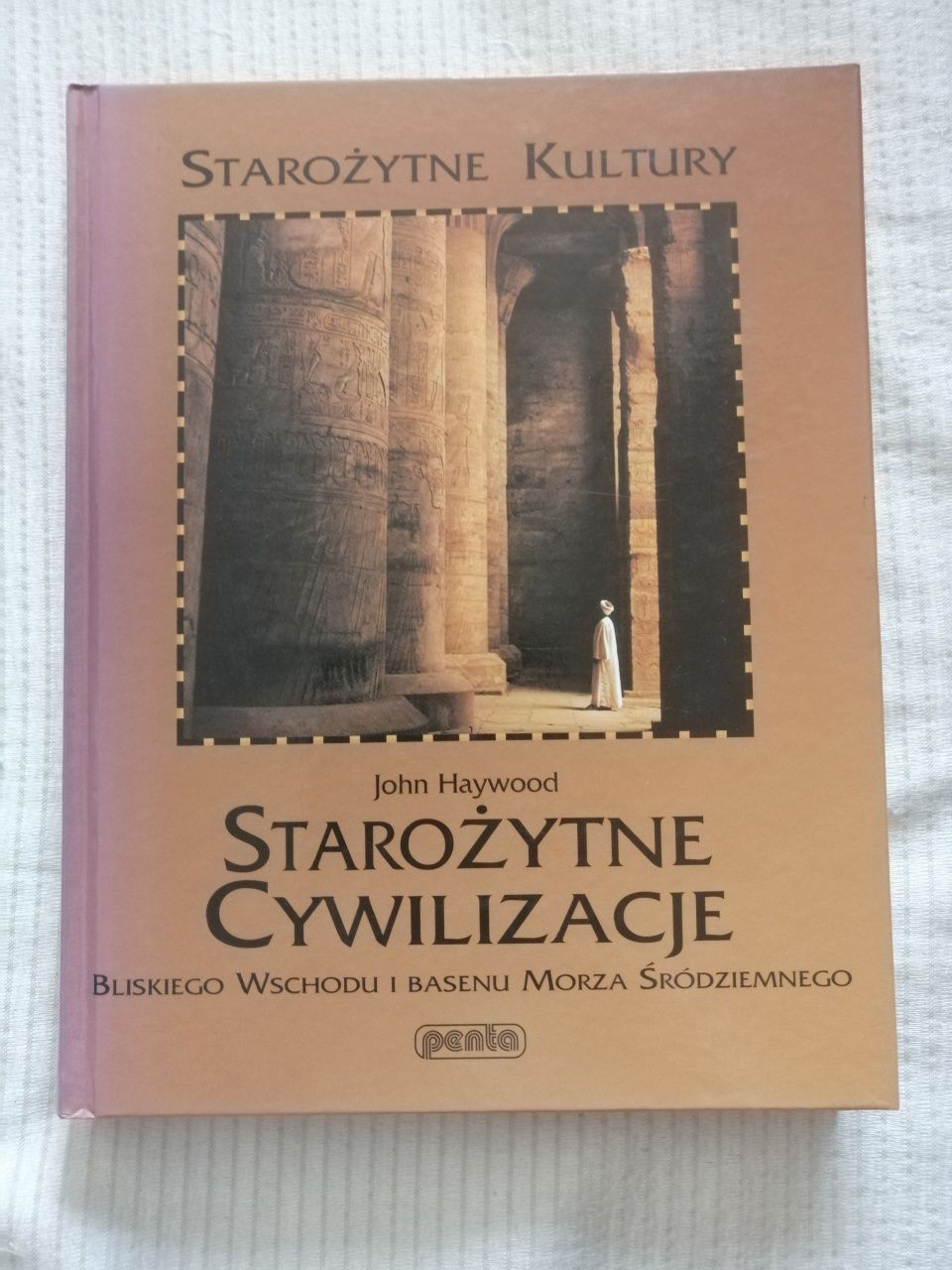 Starożytne cywilizacje John Haywood