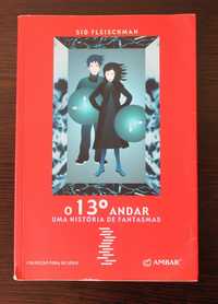 0 13º andar uma história de fantasmas de Sid Fleischman