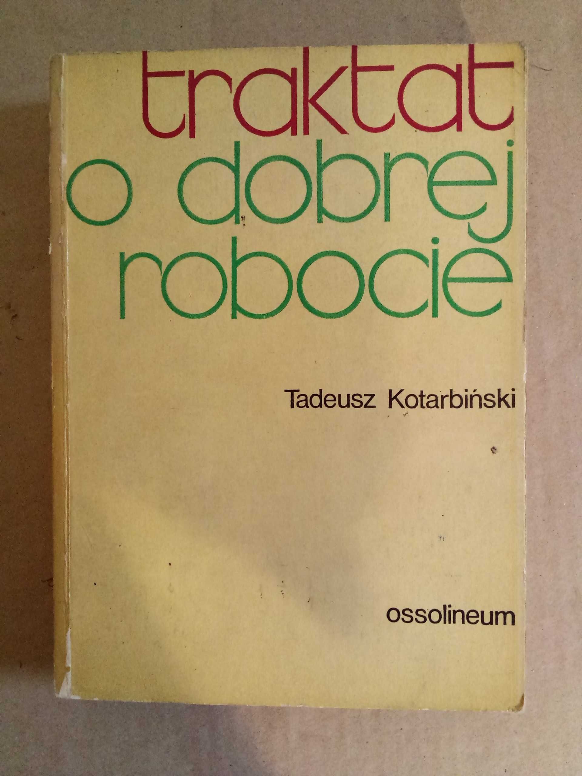 Traktat o dobrej robocie Tadeusz Kotarbiński