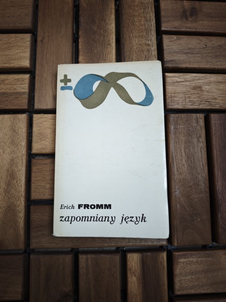 Erich Fromm Zapomniany język 1977 filozofia książka dla konesera