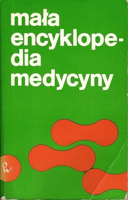 Mała Encyklopedia Medycyny (Tom 2 I 3) Praca Zbiorowa Ax48158