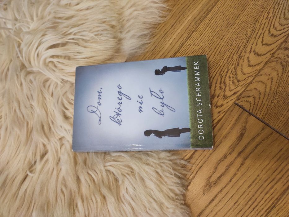 Książka Dom, którego nie było Dorota Schrammek