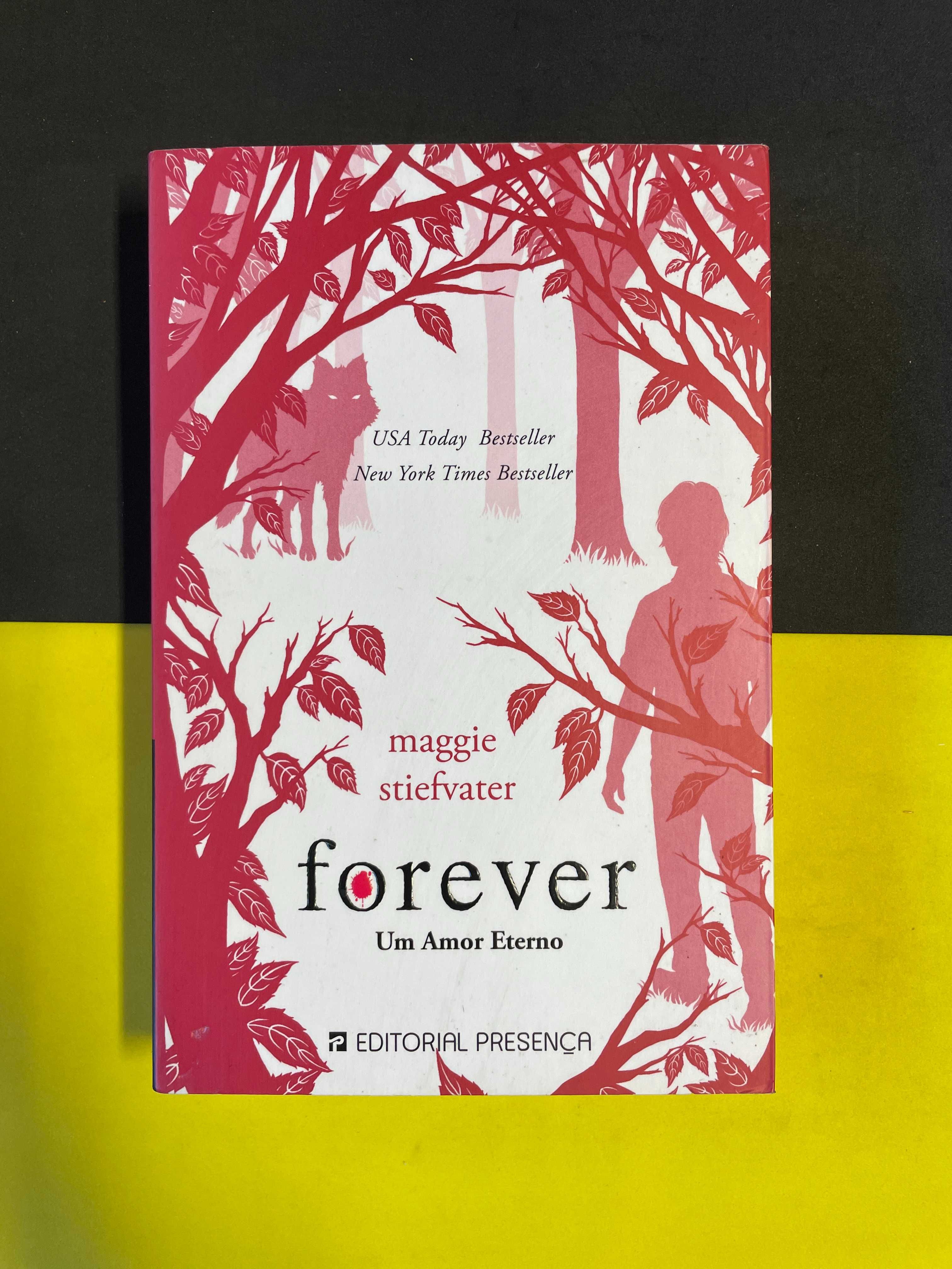 Maggie Stiefvater - Forever: Um Amor Eterno