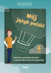 Mój język polski. Ćwiczenia z gramatyki.. cz.4 - Zdzisława Orłowska-P
