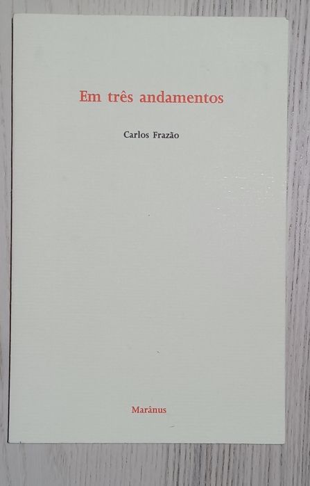 Carlos Frazão, Em Três Andamentos