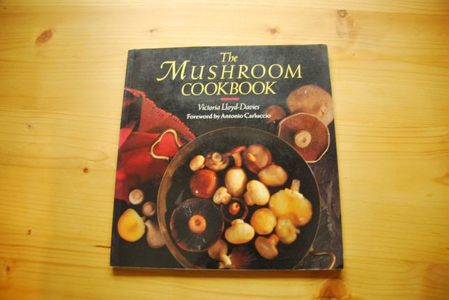 The Mushroom Cookbook – Grzyby książka kucharska ENG