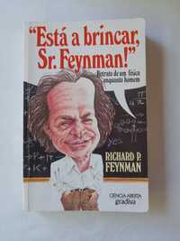 Livro Está a Brincar, Sr. Feynman! - Richard P. feynman