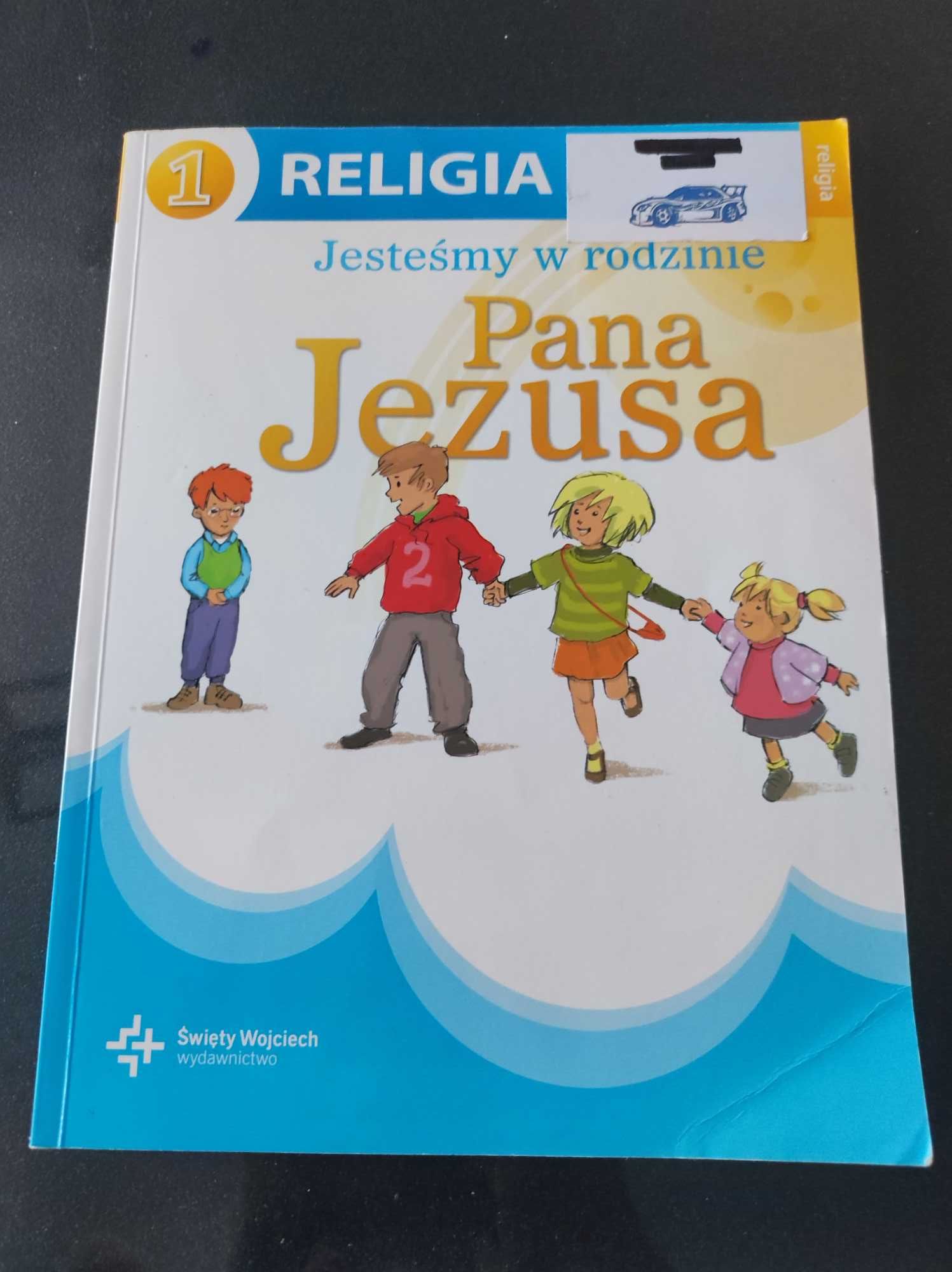 "Jesteśmy w rodzinie Pana Jezusa"-Podrecznik do nauki Religii