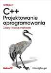 C++. Projektowanie oprogramowania Helion Klaus Iglberger Rok wydania: