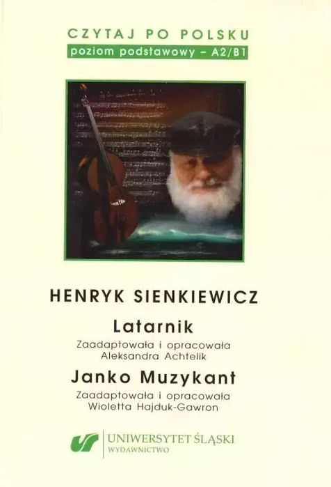 Czytaj po polsku T.2 Henryk Sienkiewicz: Latarnik. Uniwersytet Śląski