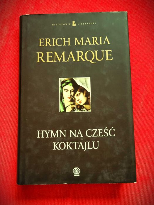 Hymn na cześć koktajlu Erich Maria Remarque