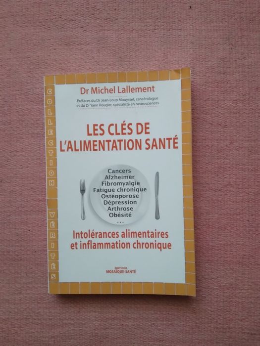 Michel Lallement, Les clés de l'alimentation santé