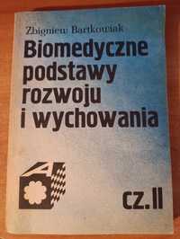 Zbigniew Bartkowiak "Biomedyczne podstawy rozwoju i wychowania tom II"