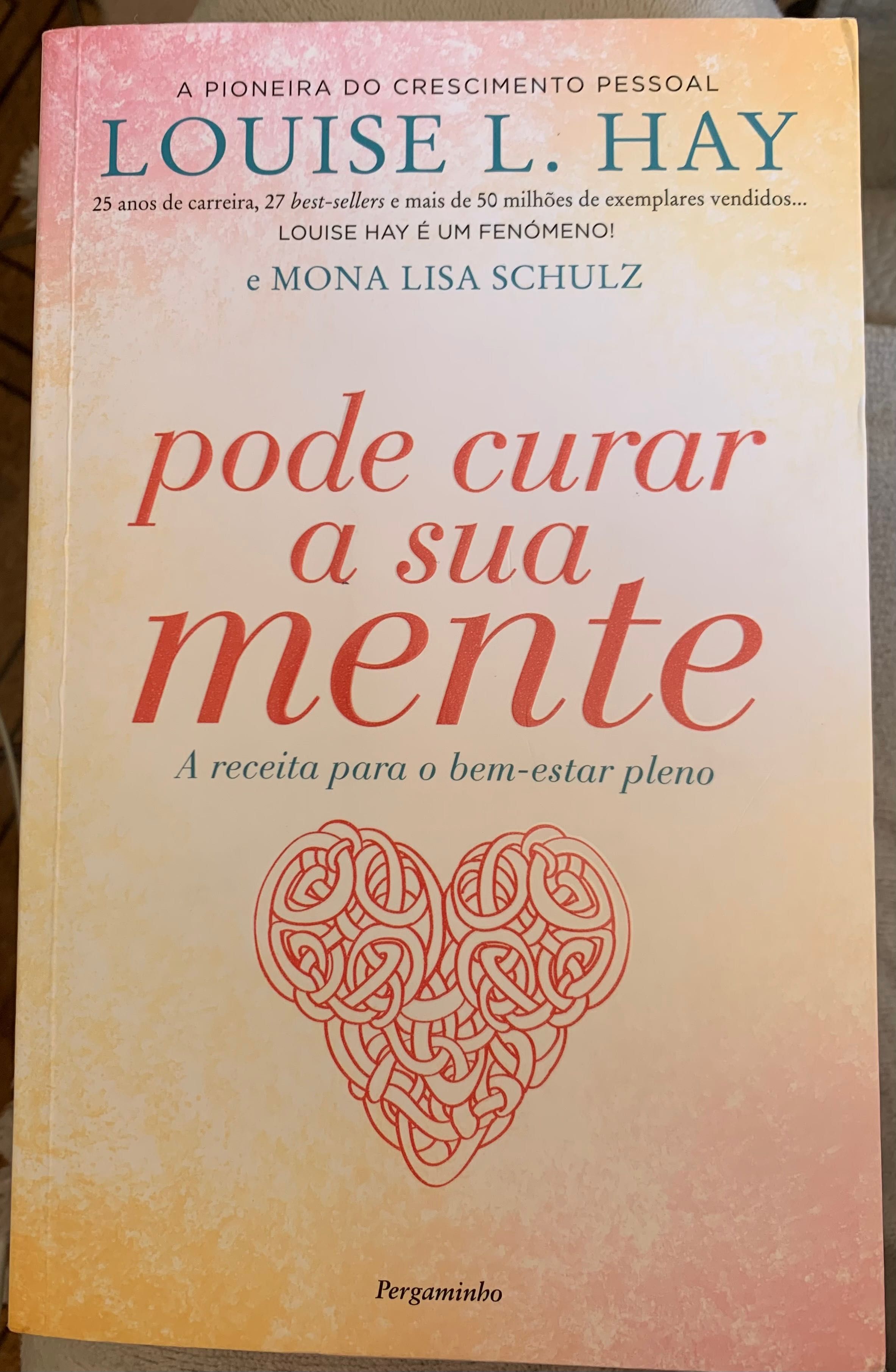 Livro "Pode curar a sua mente" Louise L. Hay