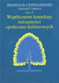 Współczesne konteksty tożsamości społeczno - kultur. - red. Małgorzat