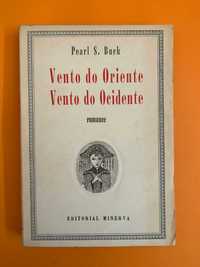 Vento do Oriente: Vento do Ocidente - Pearl S. Buck