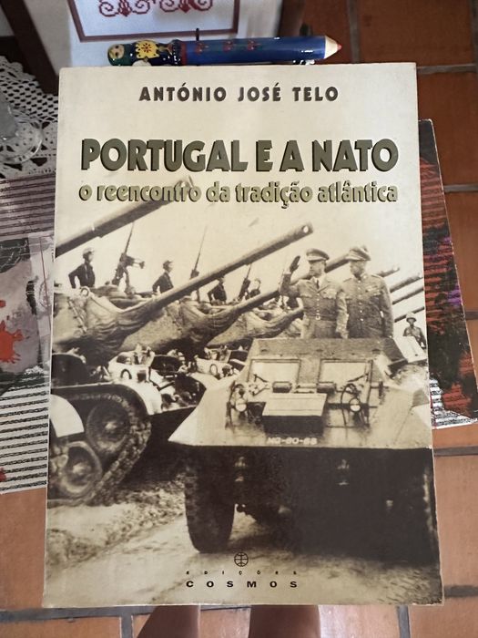 Livro de António José Telo - Portugal e a NATO: o reencontro da tradição atlântica