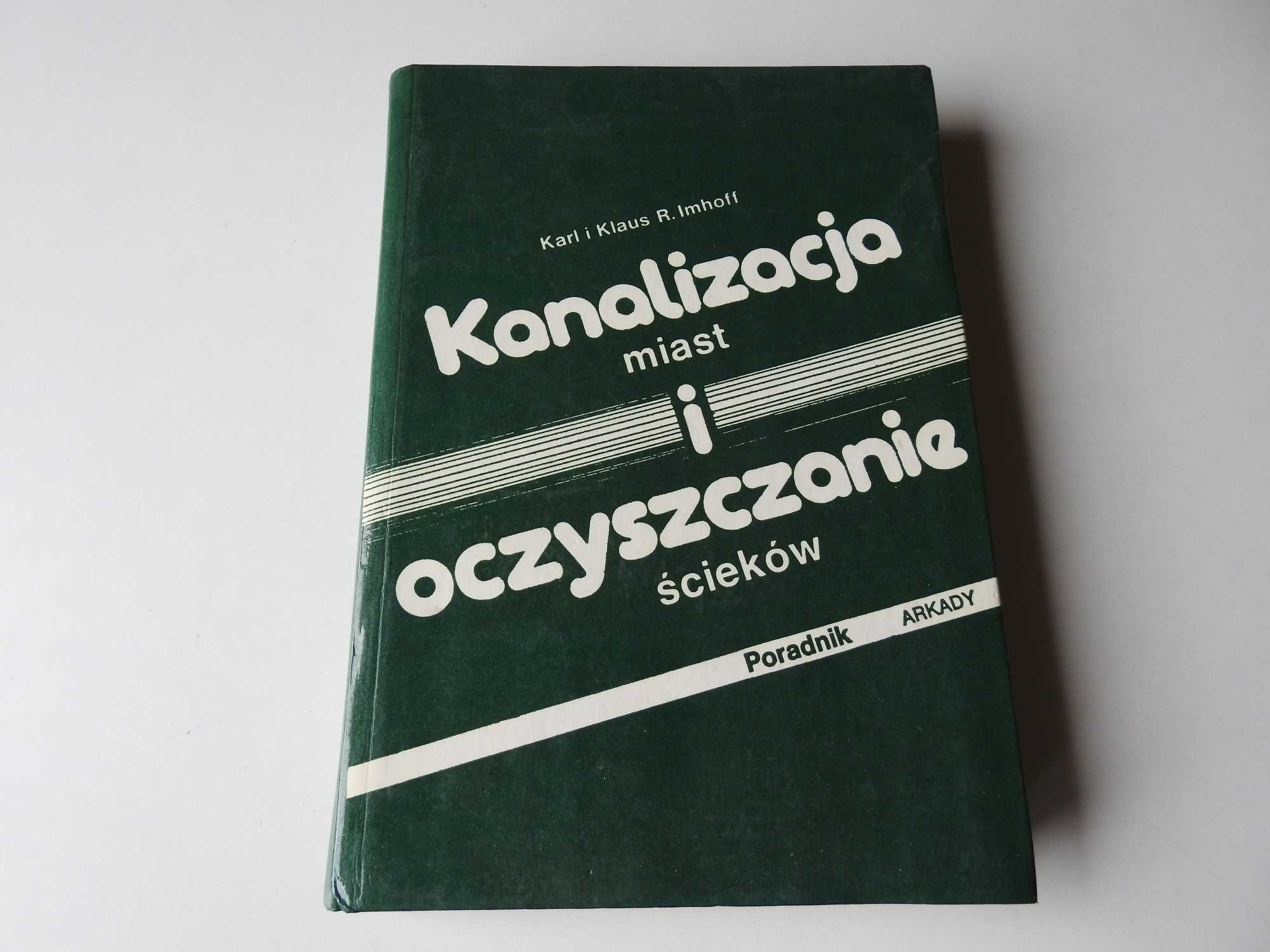 kanalizacja miast i oczyszczanie ścieków - Karl Imhoff