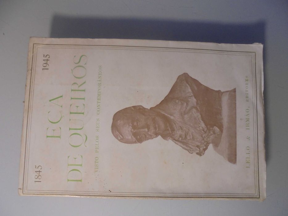 Eça de Queirós Visto pelos seus Contemporâneos