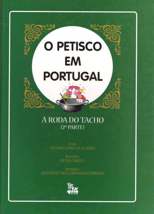 O petisco em Portugal (2ª parte de À roda do tacho)