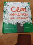 "Cem sementes que voaram"