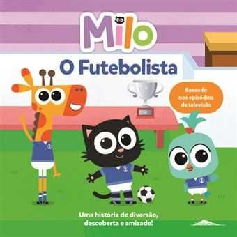 Milo: Livro de Histórias: O Futebolista / O Agricultor / O Explorador