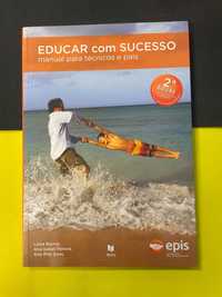 Luísa Barros - Educar com sucesso, manual para técnicos pais