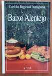 Cozinha Regional Portuguesa: Baixo Alentejo (1998)