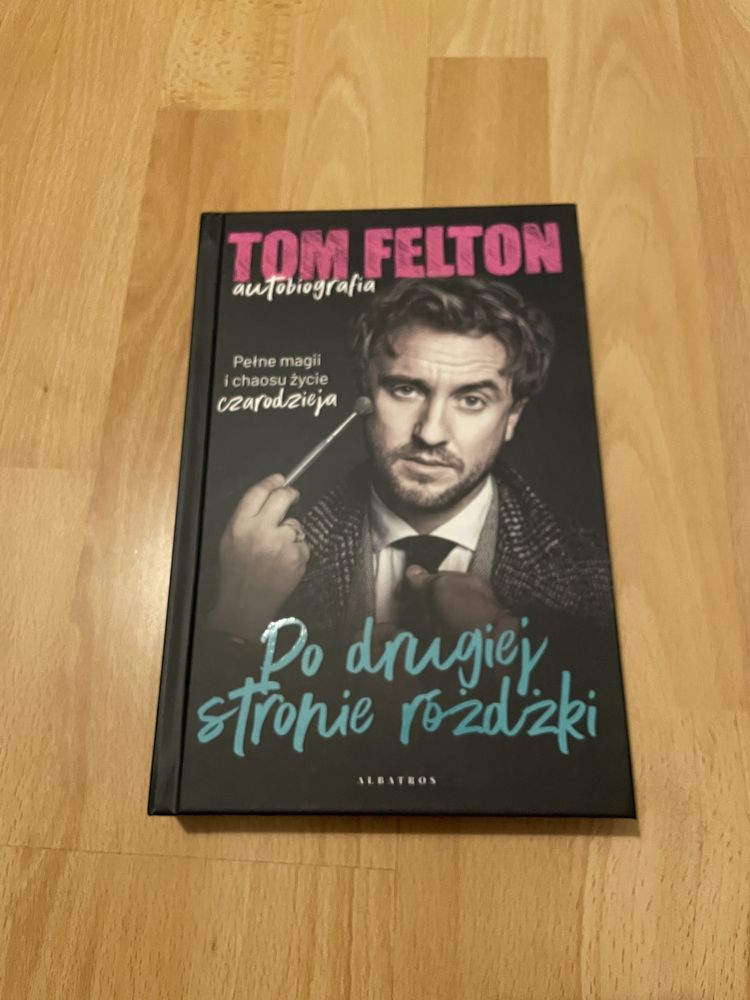 Po drugiej stronie różdżki - Tom Felton autobiografia