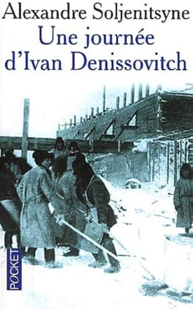 Une journee d'ivan denissovitch A.Soljenitsyne