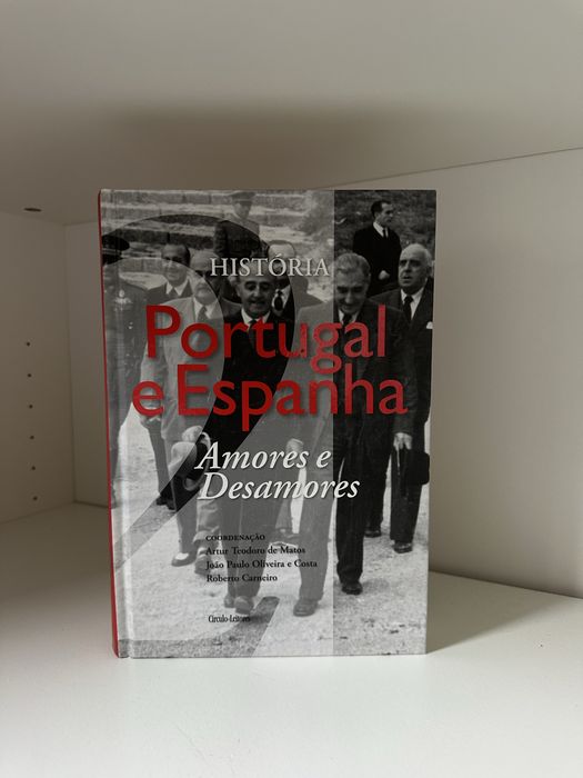 Portugal e Espanha, Amores e desamores II
