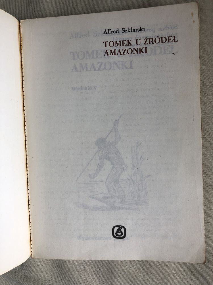 Tomek u zrodel Amazonki Alfred Szklarski 1986 klasyka mlodziezowa