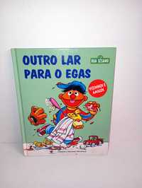 Outro lar para o Egas - Livro da Rua Sésamo