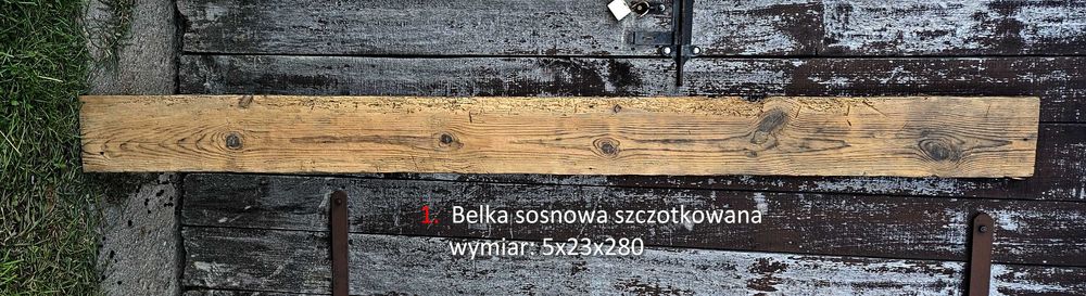 Stare bale, belki ręcznie ciosane, deski - szczotkowane.