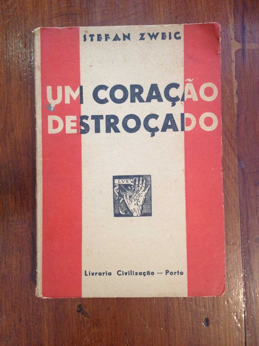 Stefan Zweig - Um coração destroçado