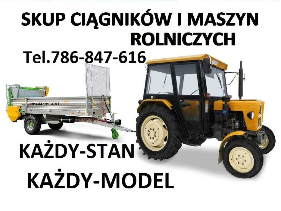 SKUP Ciągników, Skup Traktorów ,Skup Maszyn Rolniczych KAŻDY STAN