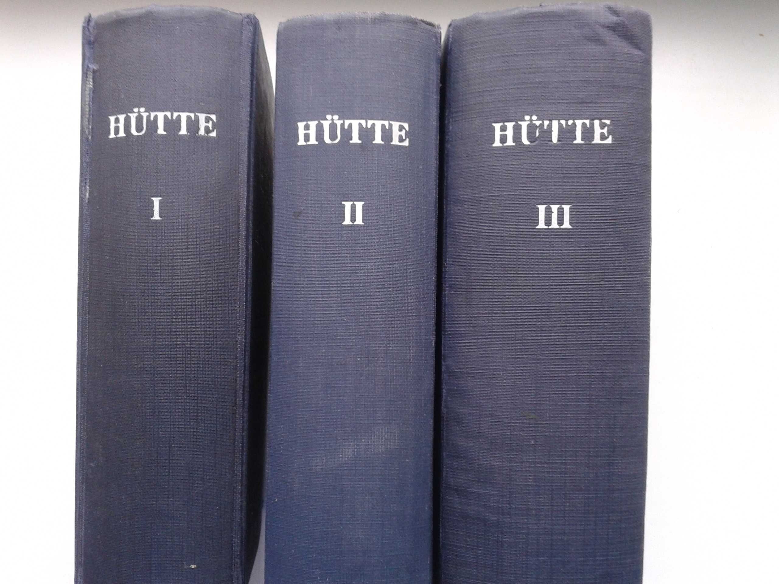 HUTTE, Справочная книга для инженеров Берлин, 1926 г – 3 тома