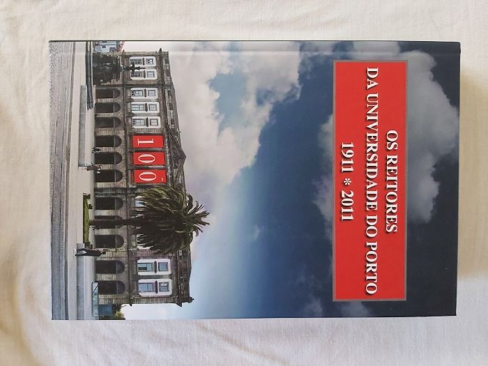 Livro "Os Reitores da Universidade do Porto: 1911 a 2011"