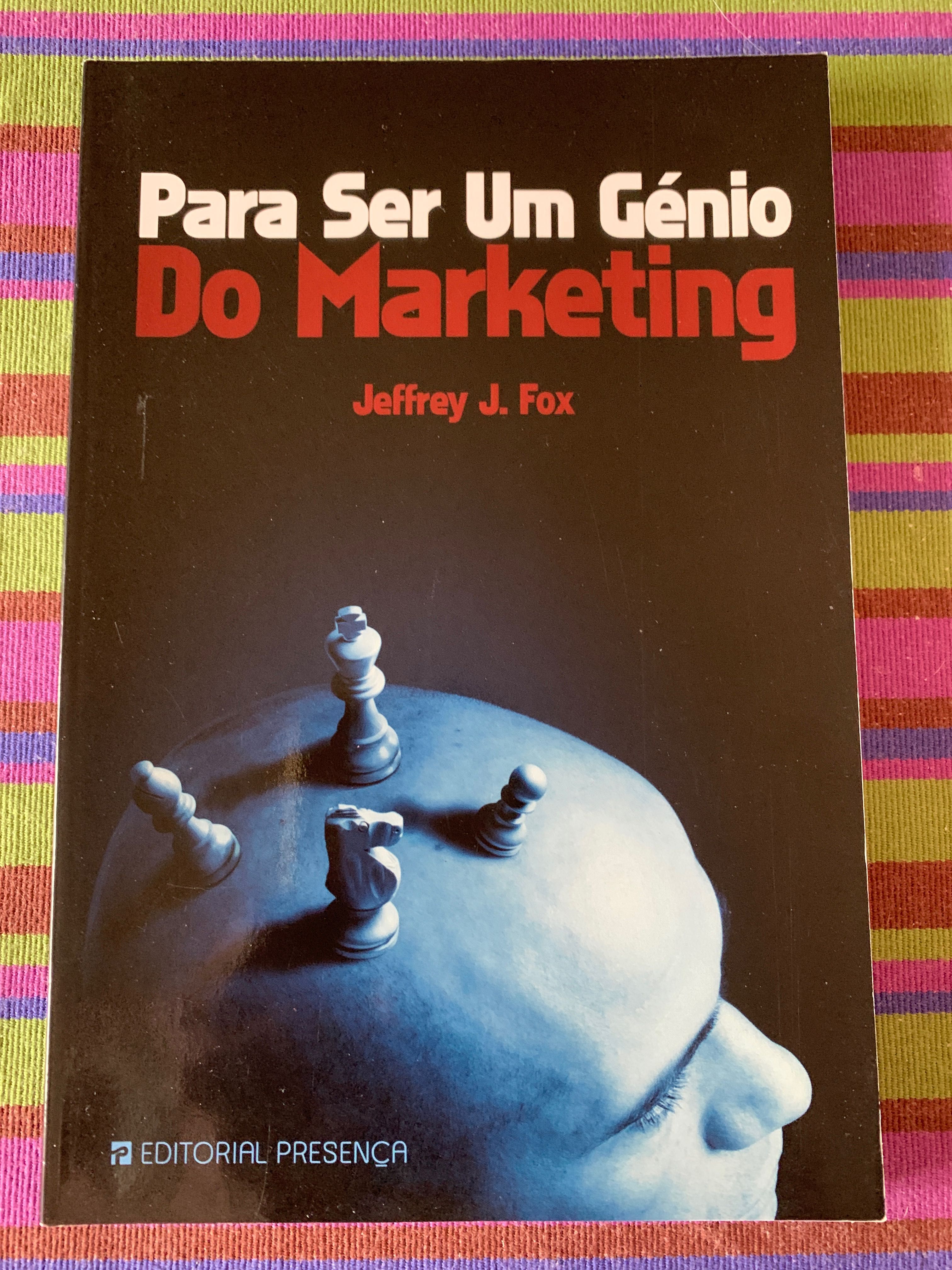 Para Ser Um Génio do Marketing
de Jeffrey J. Fox