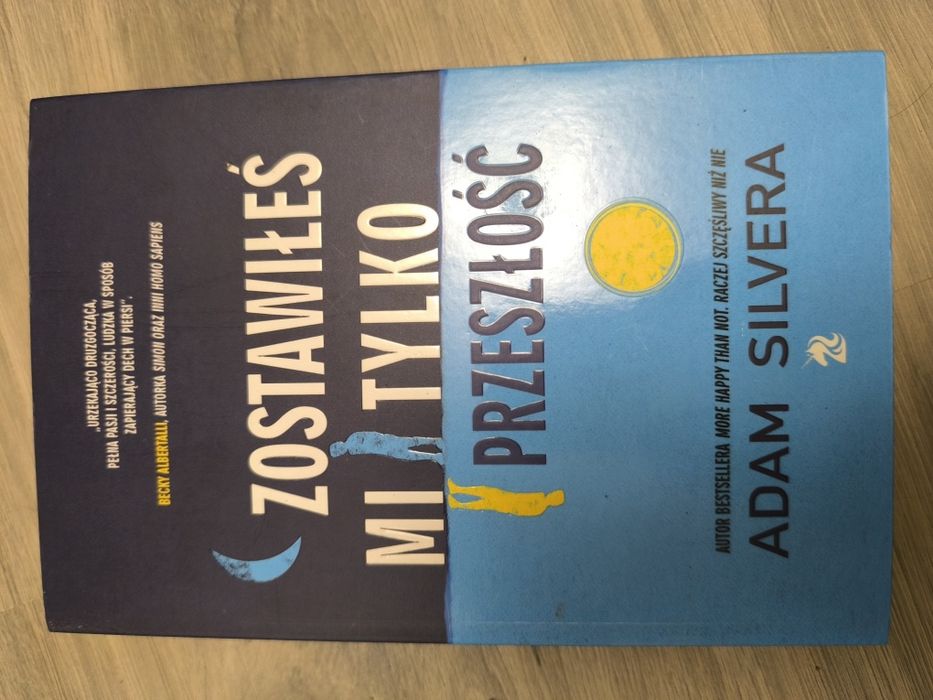 Zostawiłeś mi tylko przeszłość