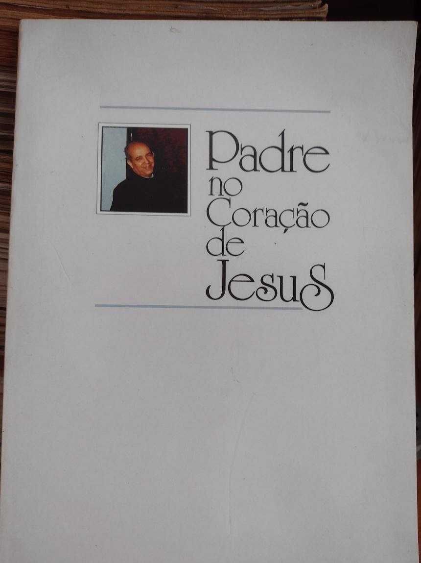 Padre no Coração de Jesus - Padre António José Soares Pacheco