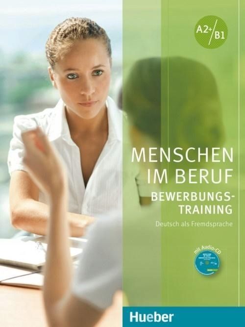 Menschen Im Beruf - Bewerbungstraining A2-b1