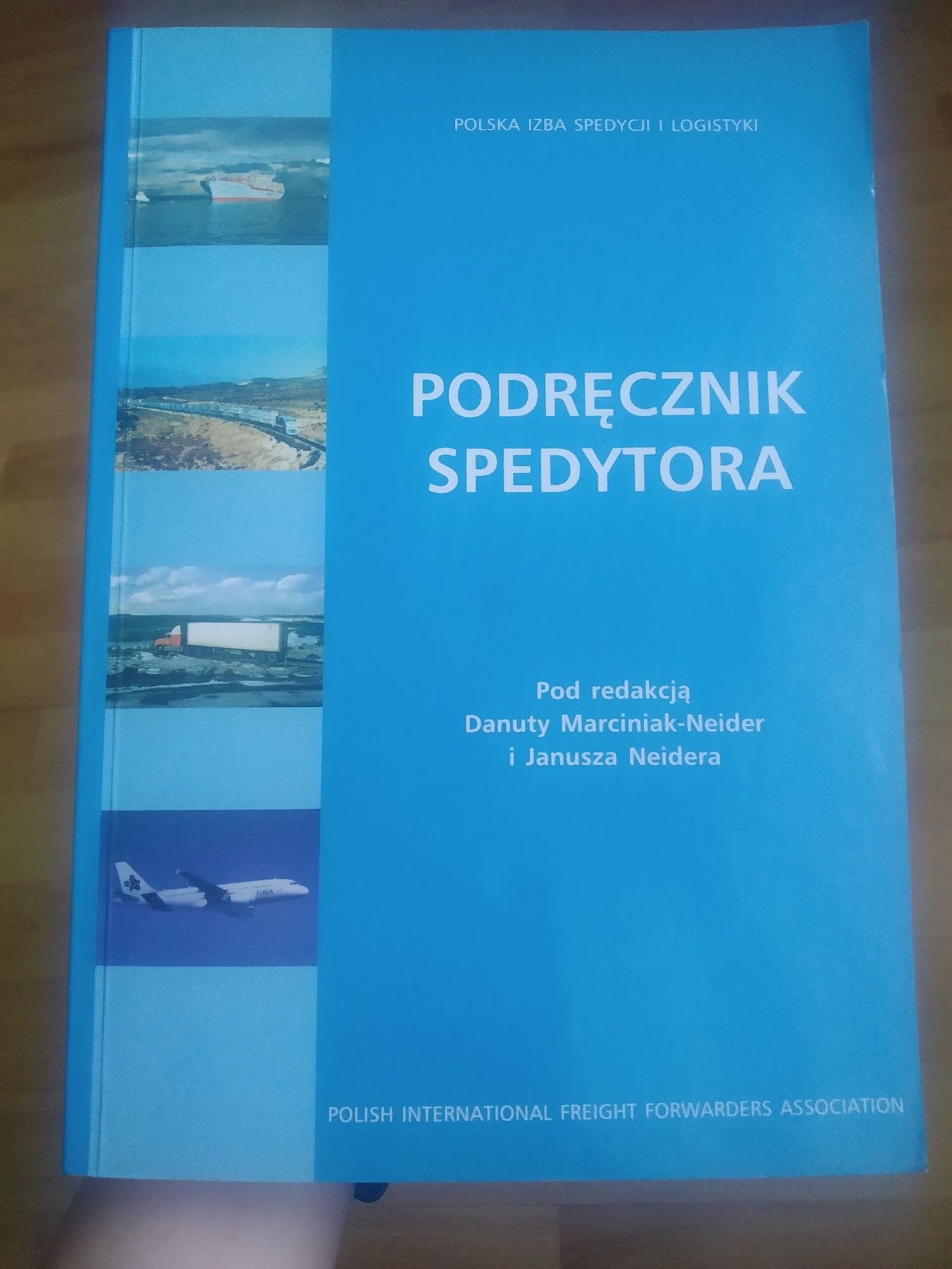 Podręcznik spedytora, Danuta Marciniak-Neider, Janusz Neider