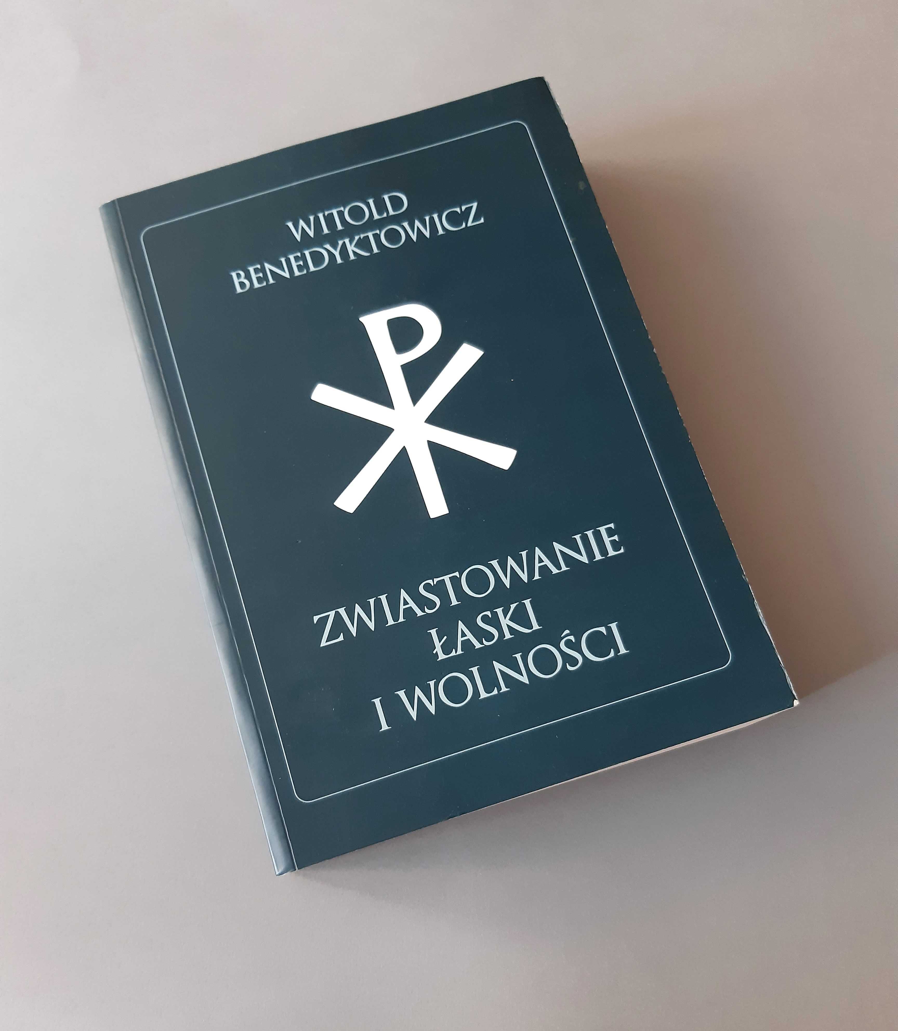 Zwiastowanie łaski i wolności Witold Benedyktowicz