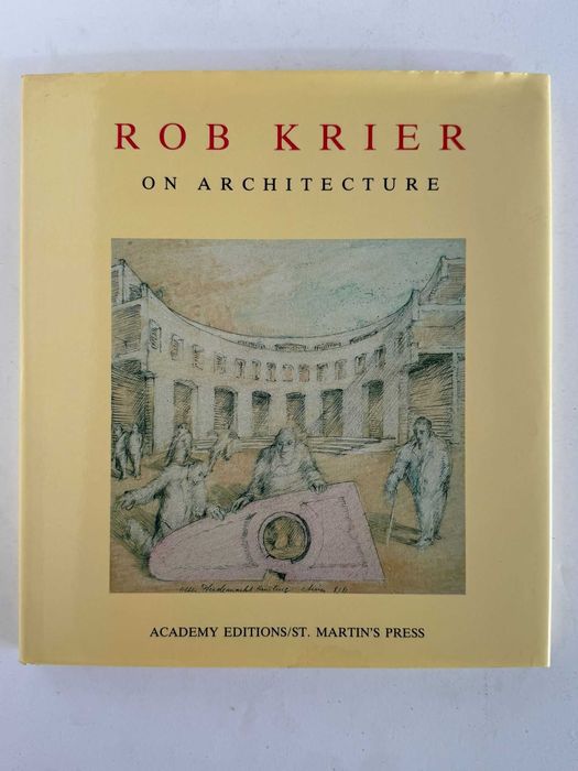 Rob Krier - On Architecture